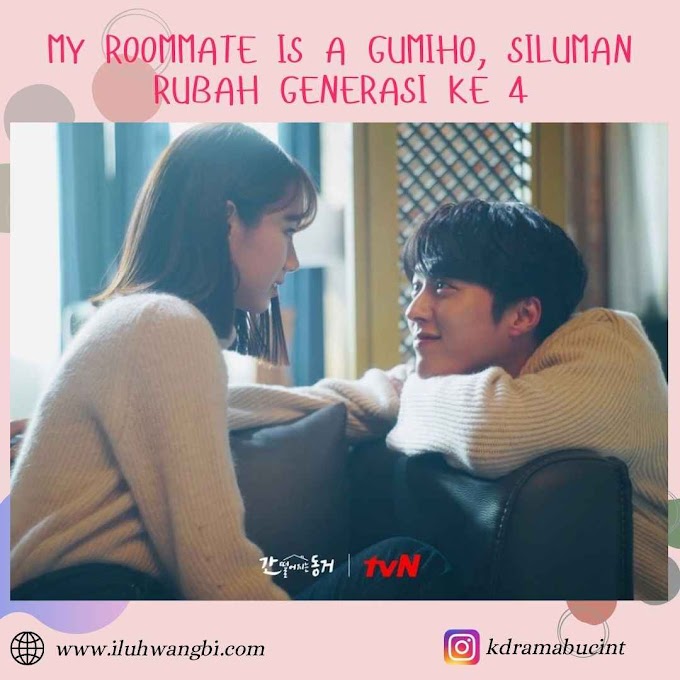 My Roommate Is a Gumiho Siluman Rubah Generasi ke 4