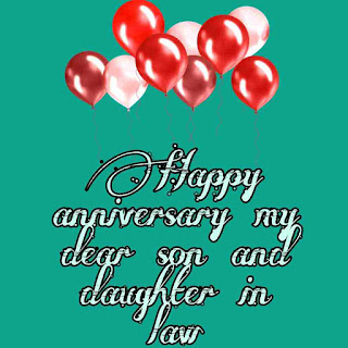 Happy Anniversary images, anniversary picture for wedding, happy anniversary images for free, marriage anniversary images, happy anniversary for son and daughter in law, happy 1st anniversary son and daughter in law, half anniversary wishes, wedding anniversary images and photos, daughter-in-law & son anniversary card