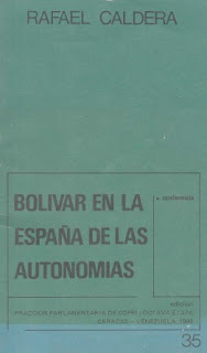 Rafael Caldera - Bolivar en la España de las Autonomías