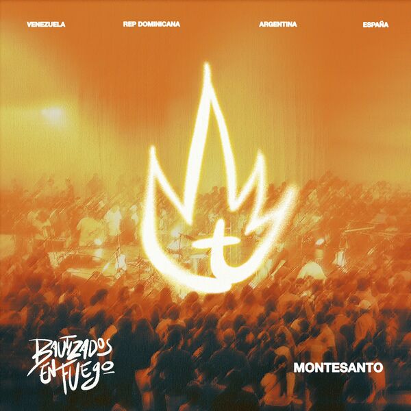 Montesanto – Bautizados En Fuego (LIVE) 2023