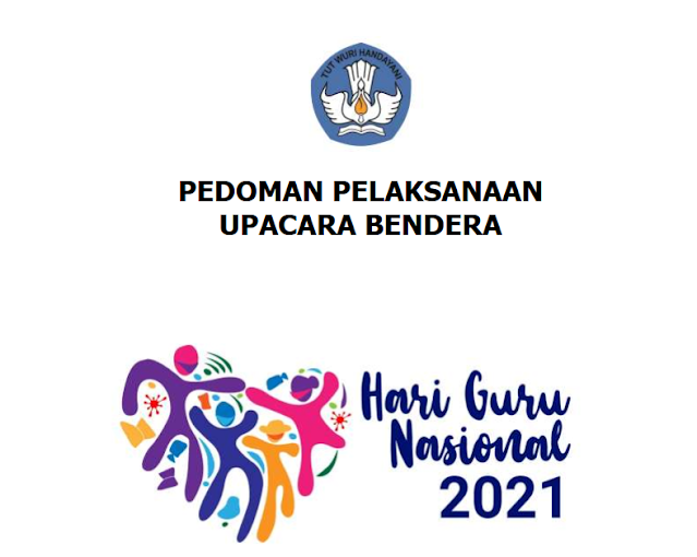 PEDOMAN PELAKSANAAN UPACARA BENDERA HGN TAHUN 2021 - INTEL MADRASAH