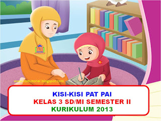 kisi-kisi soal pat pai kelas 3 sd/mi semester 2