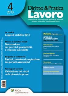 Diritto & Pratica del Lavoro 2013-04 - 26 Gennaio 2013 | ISSN 1591-2132 | TRUE PDF | Settimanale | Amministrazione del Personale | Consulenza del Lavoro
Diritto e Pratica del Lavoro è l'autorevole rivista settimanale in materia di amministrazione del personale, previdenza, relazioni industriali e consulenza, che risponde alle esigenze di interpretazione e approfondimento delle tematiche più dibattute e dei casi più complessi.