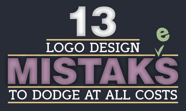 13 Logo Design Mistakes To Dodge At All Costs