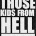 Those Kids From Hell- Sanity Demo