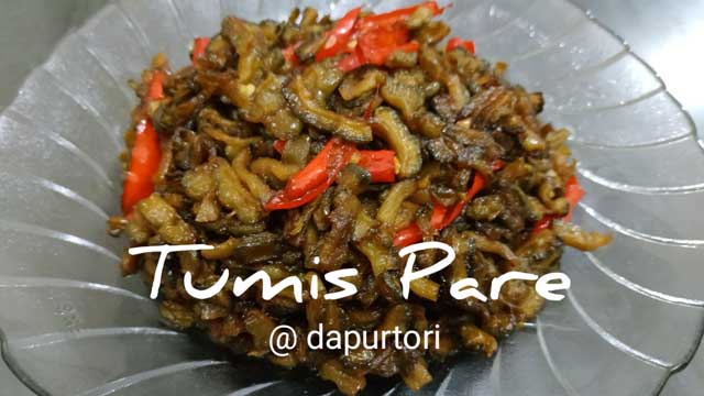 Resep Tumis Pare Pedas Manis Tidak Pahit Dapur Tori