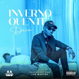 DOWNLOAD MP3: Dice – Inverno Quente EP