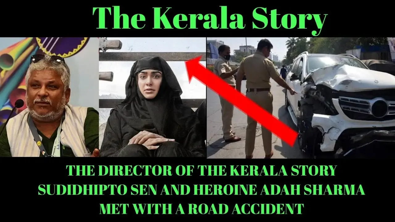 The Kerala Story Adah Sharma Road Accident