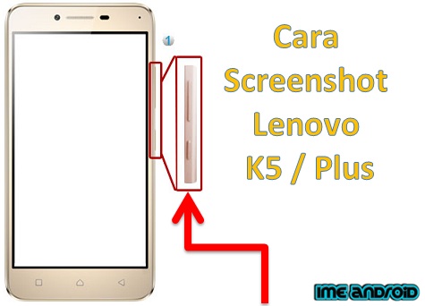 Cara screenshot lenovo vibe K5 K5 plus IME Android