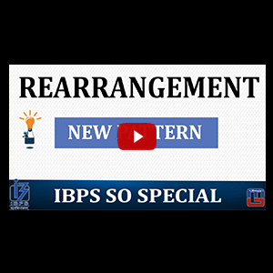 Rearrangement | New Pattern | English | IBPS Specialist Officer (SO) 2017