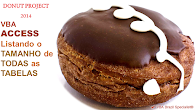 DONUT PROJECT 2014 - VBA - Access - Lista o Tamanho de Todas as Tabelas