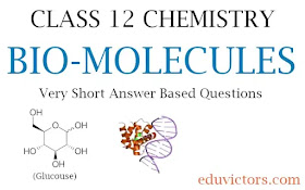 CBSE Class 12 - Chemistry - Chapter 13 - Bio-molecules - Very Short Answer Based Questions (#eduvictors)(#cbse2020)(#class12Chemistry)