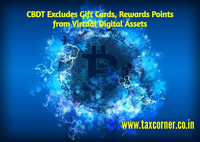 CBDT Excludes Gift Cards, Rewards Points from Virtual Digital Assets