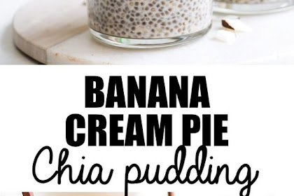  Banana Cream Pie Chia Pudding