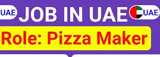 Pizza Maker Job Vacancy in Sharjah, UAE Location