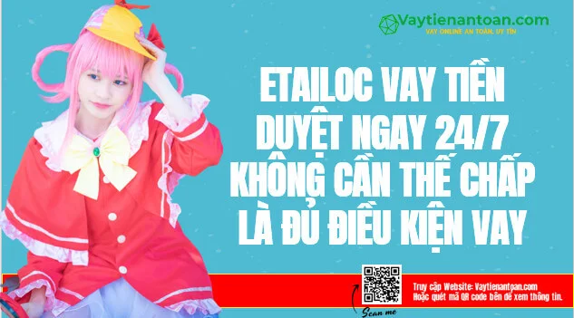 App eTAILOC Vay tiền chỉ cần sử dụng CMND Siêu Nhanh