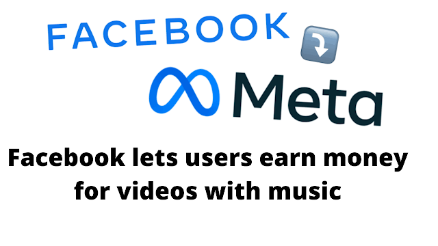 Facebook lets users earn money for videos with music