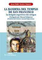 “La Bandera del Templo de San Francisco” la insignia argentina más antigua
