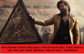 KGF Chapter 2 Rocky Bhai Name ? Who is Rocky Bhai. Yash Lifestyle, Age, Wife, Son, Home, Birthday. Who is Yash? - Hitsnews24