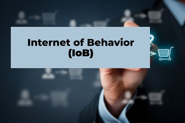 Internet of Behavior, IoB