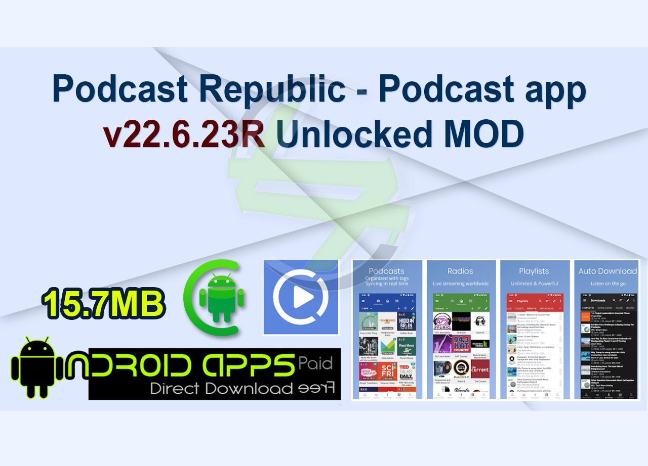 Podcast Republic – Podcast app v22.6.23R Unlocked MOD 