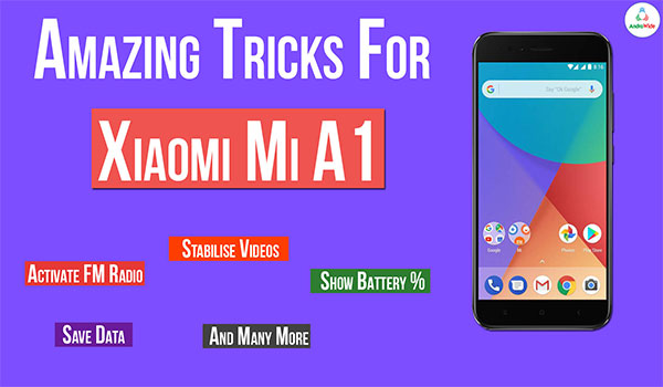 mi a1 tips and tricks