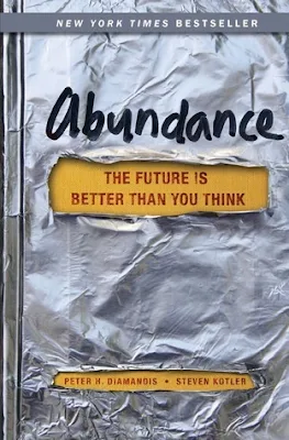 [Free PDF Download] Abundance by Peter Diamandis, Steven Kotler