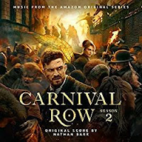 New Soundtracks: CARNIVAL ROW Season 2 (Nathan Barr)