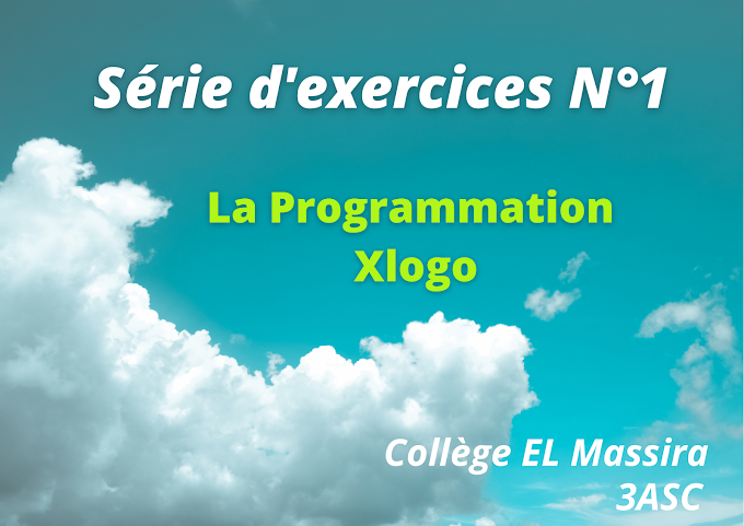 Série d'exercices N°1 (La Programmation Xlogo)
