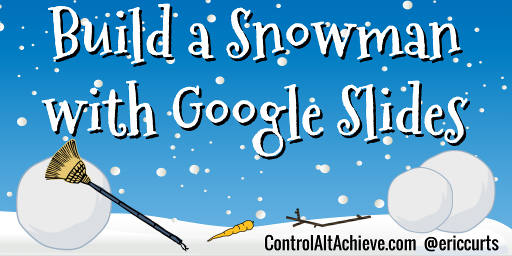 Control Alt Achieve Build A Snowman With Google Slides - frosty the snowman roblox id