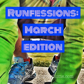 Runfessions: March Edition