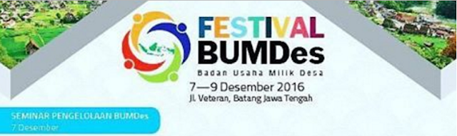 Event Batang | 7-9 Desember 2016 | Festival Badan Usaha Milik Desa (BUMDes) 2016