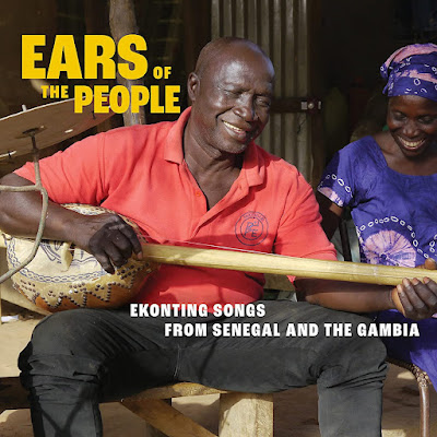 Ears Of The People Ekonting Songs From Senegal And The Gambia Album