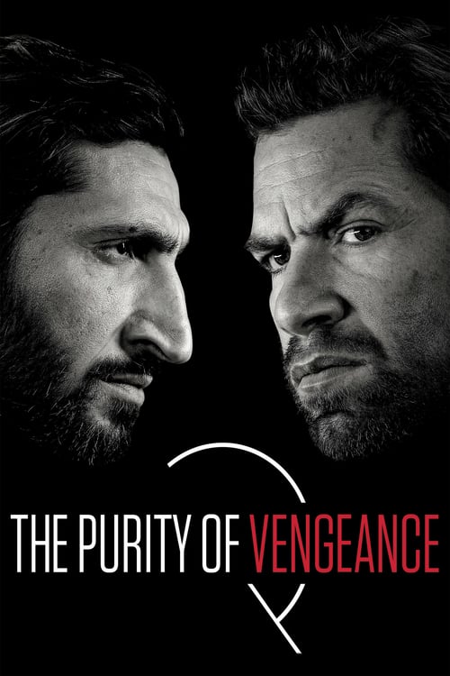 Watch The Purity of Vengeance 2018 Full Movie With English Subtitles