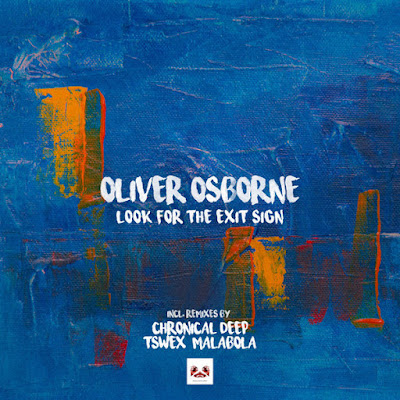 Oliver Osborne - Look for The Exit Sign (Chronical Deep Claps Back)