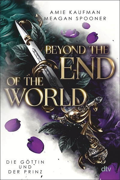 Bücherblog. Neuerscheinungen. Buchcover. Beyond the End of the World – Die Göttin und der Prinz. Amie Kaufman. Meagan Spooner.
