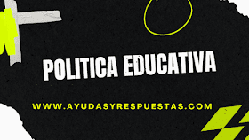 POLITICA EDUCATIVA