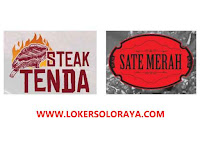 Lowongan Pekerjaan Agustus 2022 di Steak Tenda & Sate Merah Solo