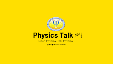Physics Talk! KSF Quantum Semester Ganjil 2022