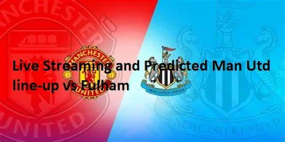 Predicted Man Utd line-up vs Fulham