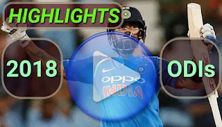 2018 ODI Cricket Matches Highlights Videos