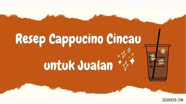 Resep-Cappucino-Cincau-untuk-Jualan