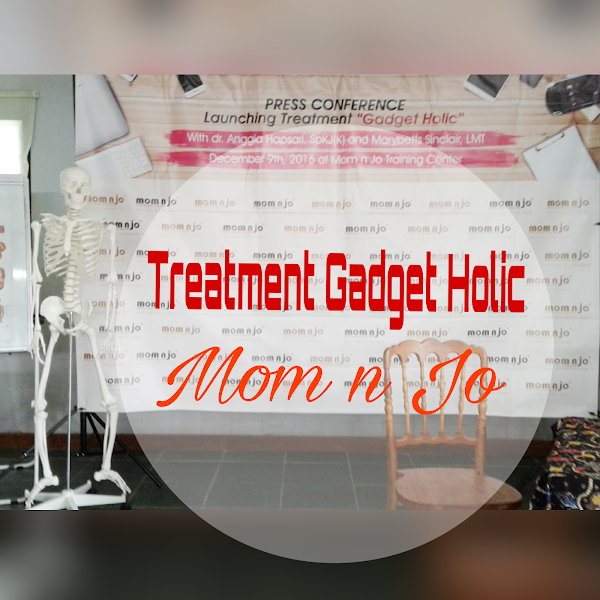 Treatment Gadget Holic Mom n Jo