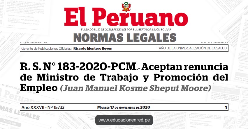 R. S. N° 183-2020-PCM.- Aceptan renuncia de Ministro de Trabajo y Promoción del Empleo (Juan Manuel Kosme Sheput Moore)