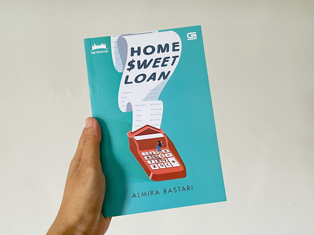 Home Sweet Loan: Fiksi Rasa Realita