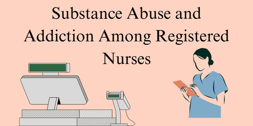 Substance Abuse and Addiction Among Healthcare Providers Substance Abuse and Addiction Among Healthcare Providers