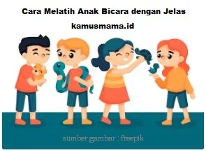 Cara Melatih Anak Bicara dengan Jelas