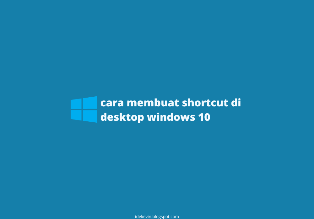 cara membuat shortcut di desktop windows 10