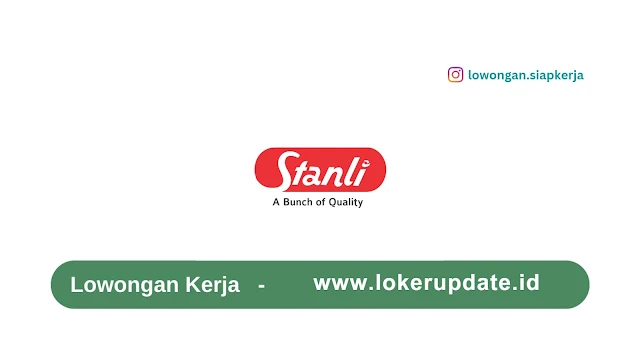 Lowongan Kerja PT Stanli Trijaya Mandiri