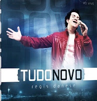 Regis Danese - Tudo Novo 2011